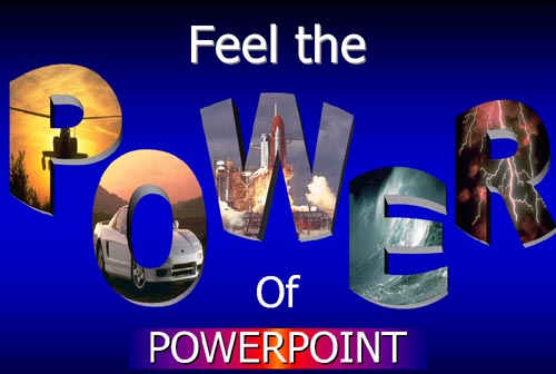 pictures for powerpoint. PowerPoint's powerful capabilities are very much unrecognized, even by those 